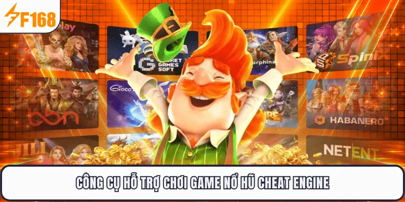 Công cụ hỗ trợ chơi game nổ hũ Cheat Engine