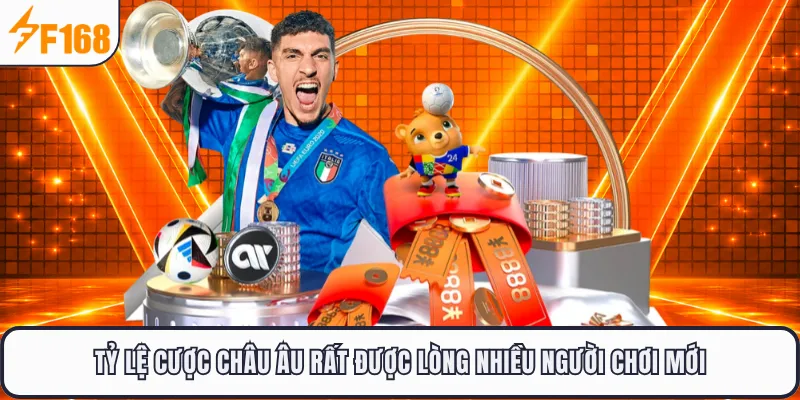 Tỷ lệ cược châu Âu rất được lòng nhiều người chơi mới